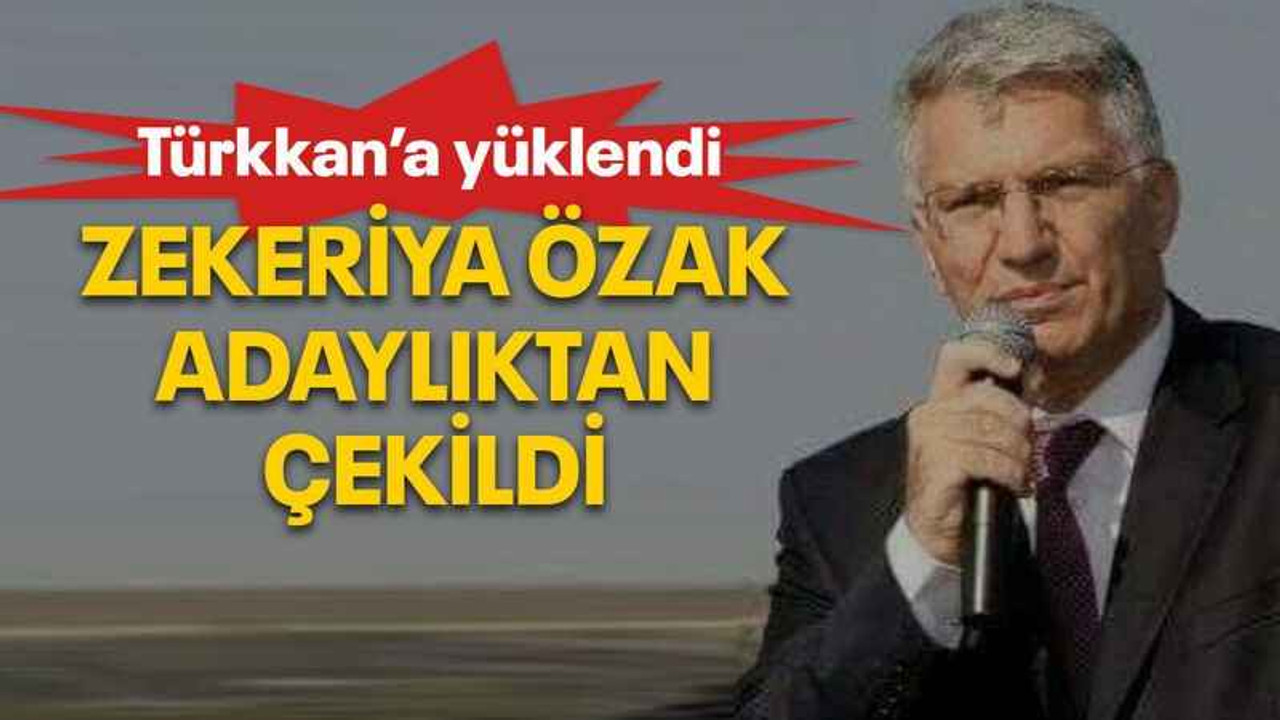 Zekeriya Özak adaylıktan çekildi